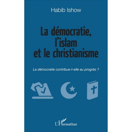 La démocratie, l'islam et le christianisme