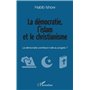 La démocratie, l'islam et le christianisme