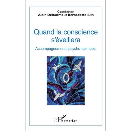 Quand la conscience s'éveillera