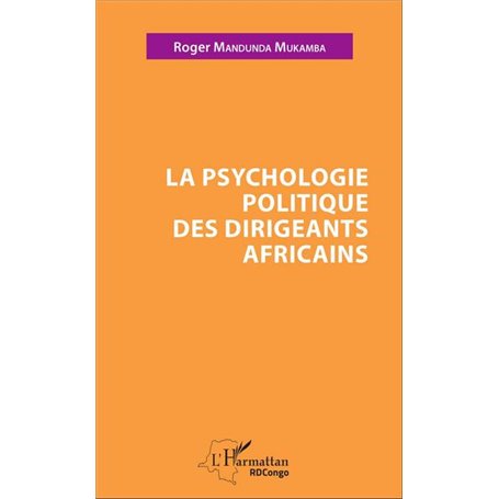 La psychologie politique des dirigeants africains