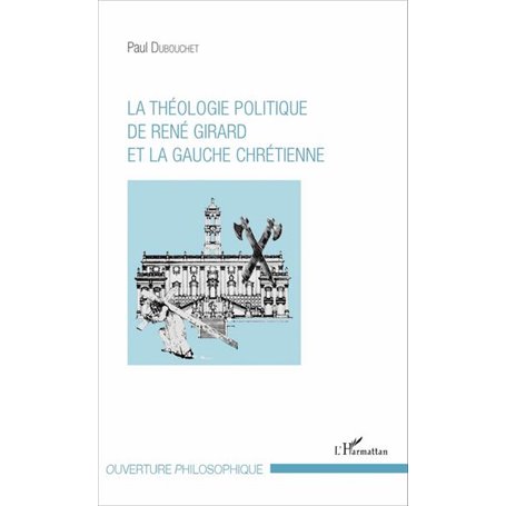 La théologie politique de René Girard et la gauche chrétienne