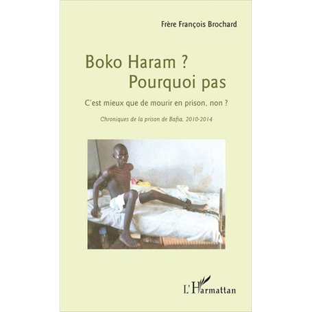 Boko Haram ? Pourquoi pas