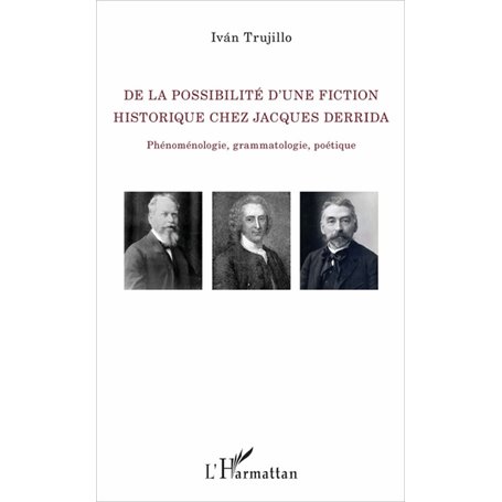 De la possibilité d'une fiction historique chez Jacques Derrida