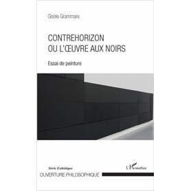 Contrehorizon ou l'œuvre aux noirs