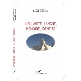 Insularité, langue, mémoire, identité