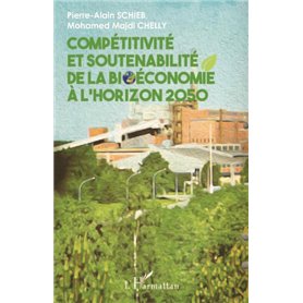 Compétitivité et soutenabilité de la bioéconomie à l'horizon 2050