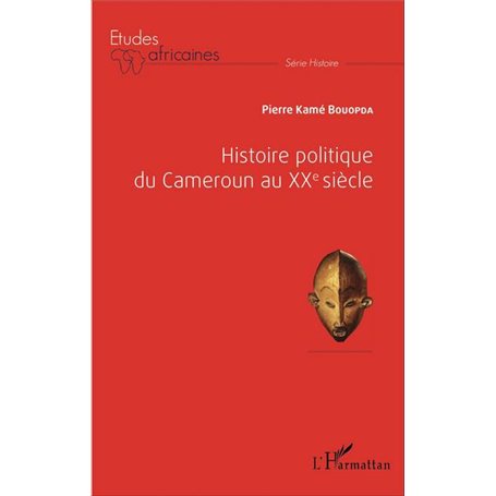 Histoire politique du Cameroun au XXè siècle