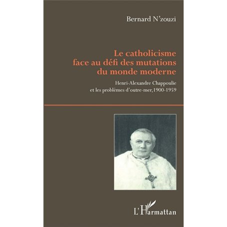 Le catholicisme face au défi des mutations du monde moderne