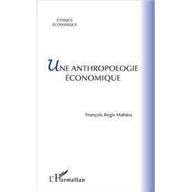Une anthropologie économique