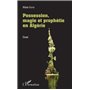 Possession, magie et prophétie en Algérie