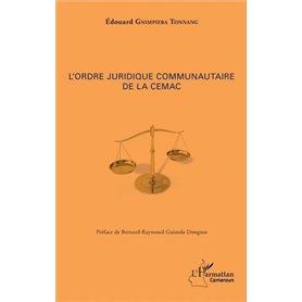 L'ordre juridique communautaire de la CEMAC