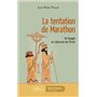 La tentation de Marathon