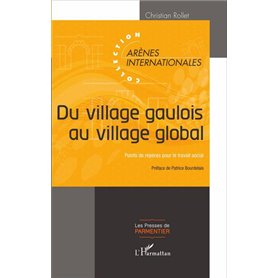 Du village gaulois au village global