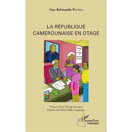 La République camerounaise en otage