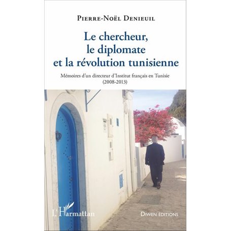 Le chercheur, le diplomate et la révolution tunisienne