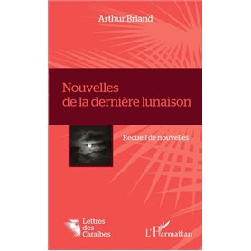 Nouvelles de la dernière lunaison