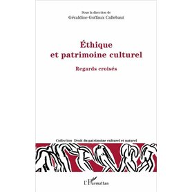 Ethique et patrimoine culturel