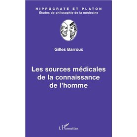 Les sources médicales de la connaissance de l'homme