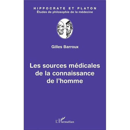 Les sources médicales de la connaissance de l'homme