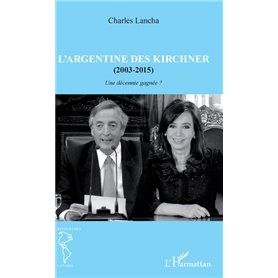 L'Argentine des Kirchner (2003-2015)