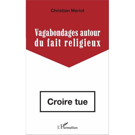 Vagabondages autour du fait religieux