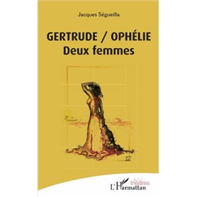 Gertrude/Ophélie