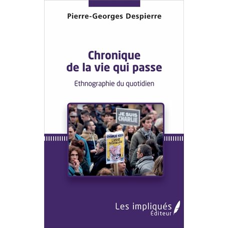 Chronique de la vie qui passe