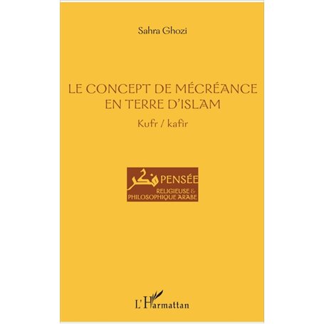 Le concept de mécréance en terre d'islam