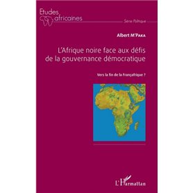 L'Afrique noire face aux défis de la gouvernance démocratique