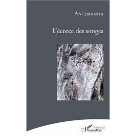 L'écorce des songes