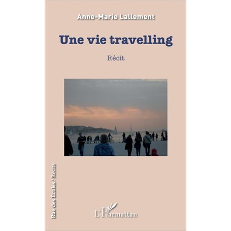 Une vie travelling