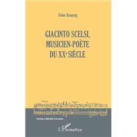 Giacinto Scelsi, musicien-poète du XXe siècle