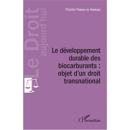 Développement durable des biocarburants : objet d'un droit transnational