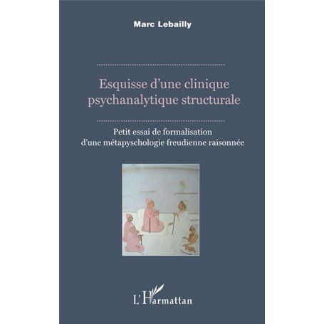 Esquisse d'une clinique psychanalytique structurale