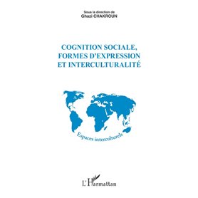 Cognition sociale, formes d'expression et interculturalité