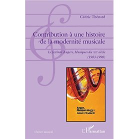 Contribution à une histoire de la modernité musicale