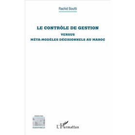 Le contrôle de gestion versus méta-modèles décisionnels au Maroc