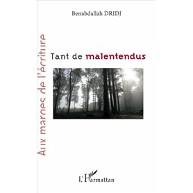 Tant de malentendus