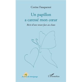 Un papillon a caressé mon coeur