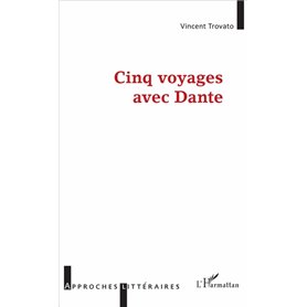 Cinq voyages avec Dante