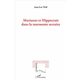 Marianne et Hippocrate dans la tourmente sectaire