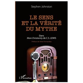 Le sens et la vérité du mythe