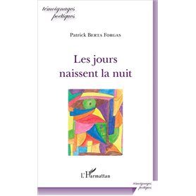 Les jours naissent la nuit