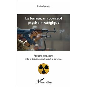 Terreur, un concept psycho-stratégique (La)