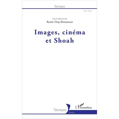 Images, cinéma et Shoah