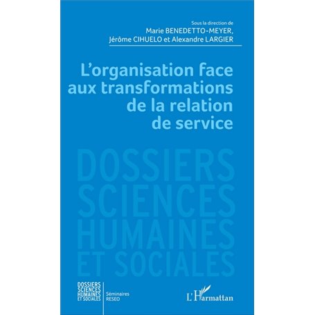 L'organisation face aux transformations de la relation de service