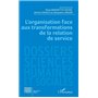 L'organisation face aux transformations de la relation de service