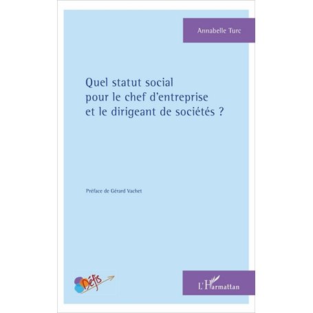 Quel statut social pour le chef d'entreprise et le dirigeant de sociétés ?