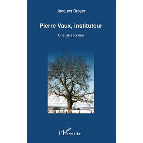 Pierre Vaux, instituteur