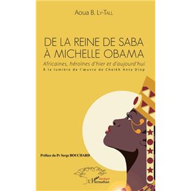 De la Reine de Saba à Michelle Obama